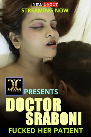 Doctor Sraboni Fucked Her Patient (2022) Hindi XtraMood Originals Full Movie